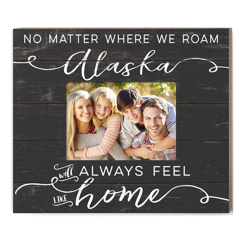 Weathered Slat Photo Frame Feels Like Home Alaska